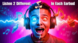 Listen to Different Songs in Each Earbud